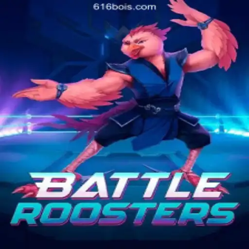 BattleRoosters: The Ultimate Online Casino Experience on 616Boi.COM Platform