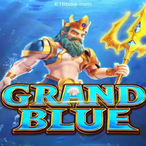 Discover the Exciting World of GRANDBLUE on 616Boi.COM: Brazil's Leading Online Casino Platform