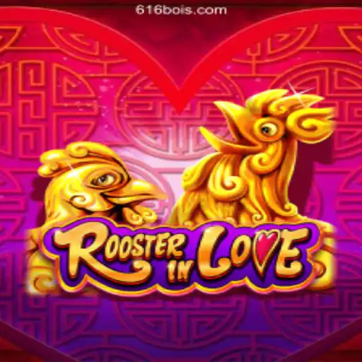 Discover the Excitement of RoosterInLove on 616Boi.COM, Brazil's #1 Online Casino Platform
